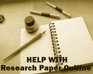 Help with research paper outline